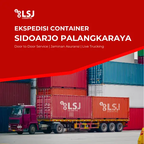 Ekspedisi Container Sidoarjo Palangkaraya | LSJ Container