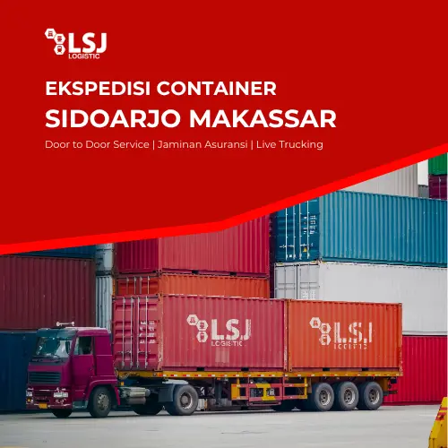 Ekspedisi Container Sidoarjo Makassar | LSJ Container