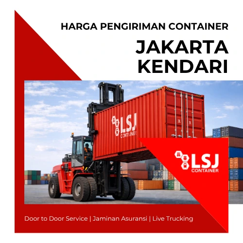 Harga Pengiriman Container Jakarta Kendari | LSJ Container