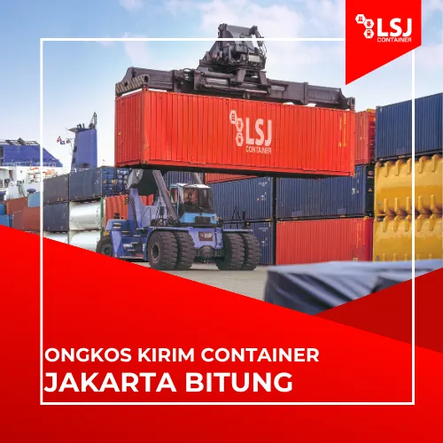Ongkos Kirim Container Jakarta Bitung: FCL 20FT & 40FT | LSJ Container