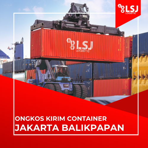 Ongkos Kirim Container Jakarta Balikpapan Murah 2026
