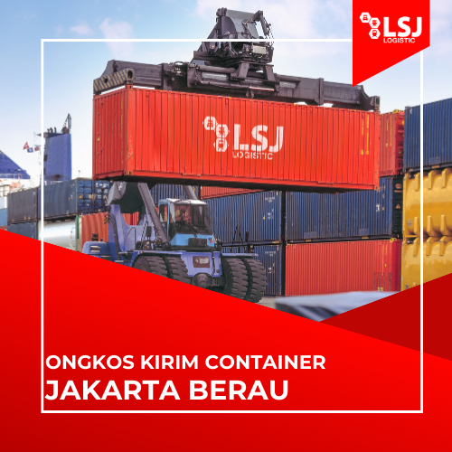 Ongkos Kirim Container Jakarta Berau Murah 2026
