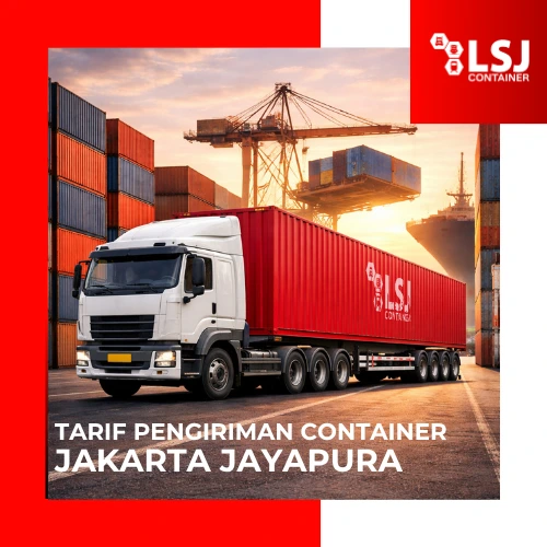 Tarif Pengiriman Container Jakarta Jayapura Termurah 2026