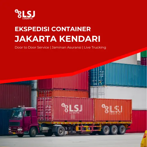 Ekspedisi Container Jakarta Kendari | LSJ Container