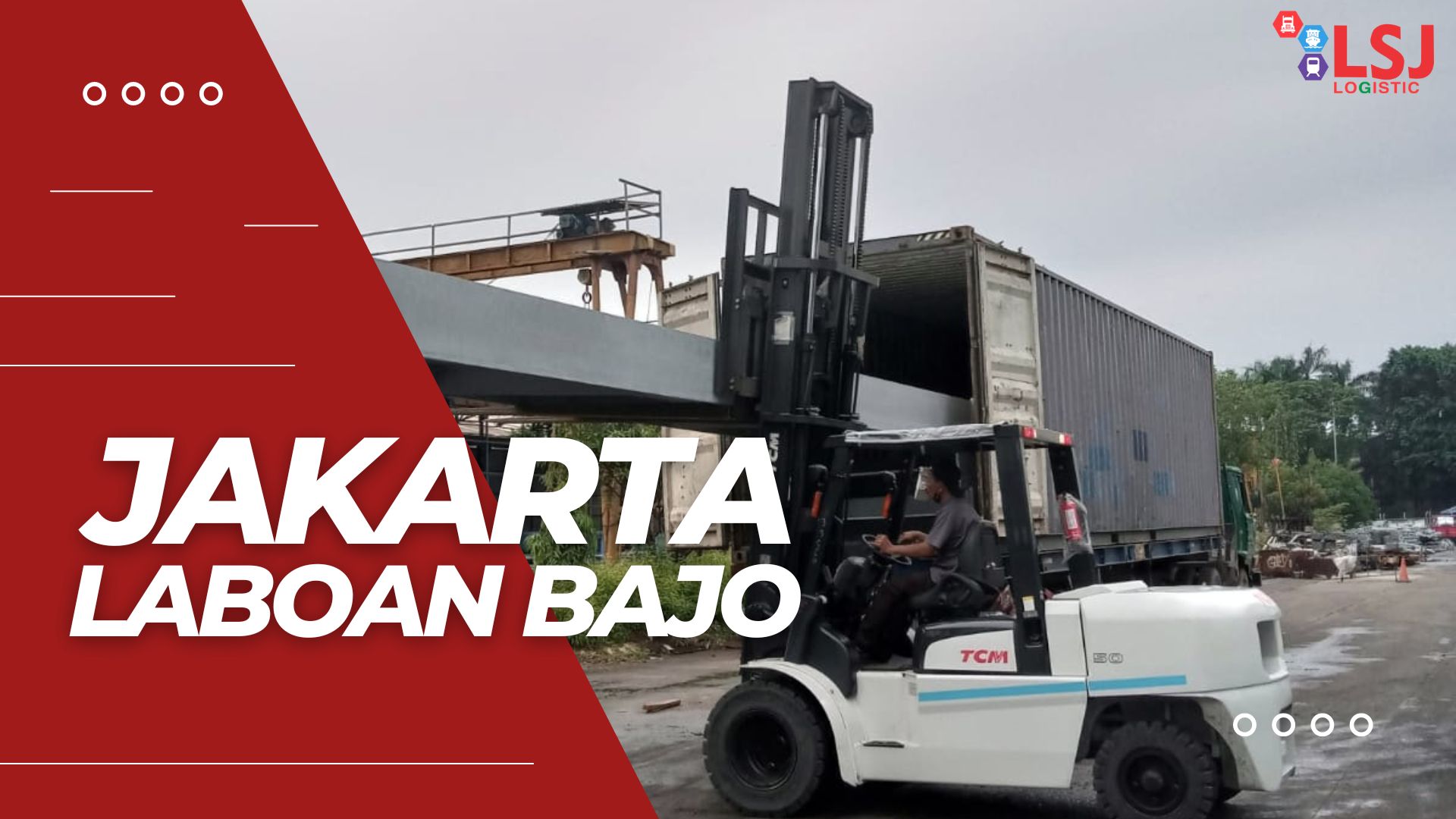 Ekspedisi Container Jakarta Laboan Bajo