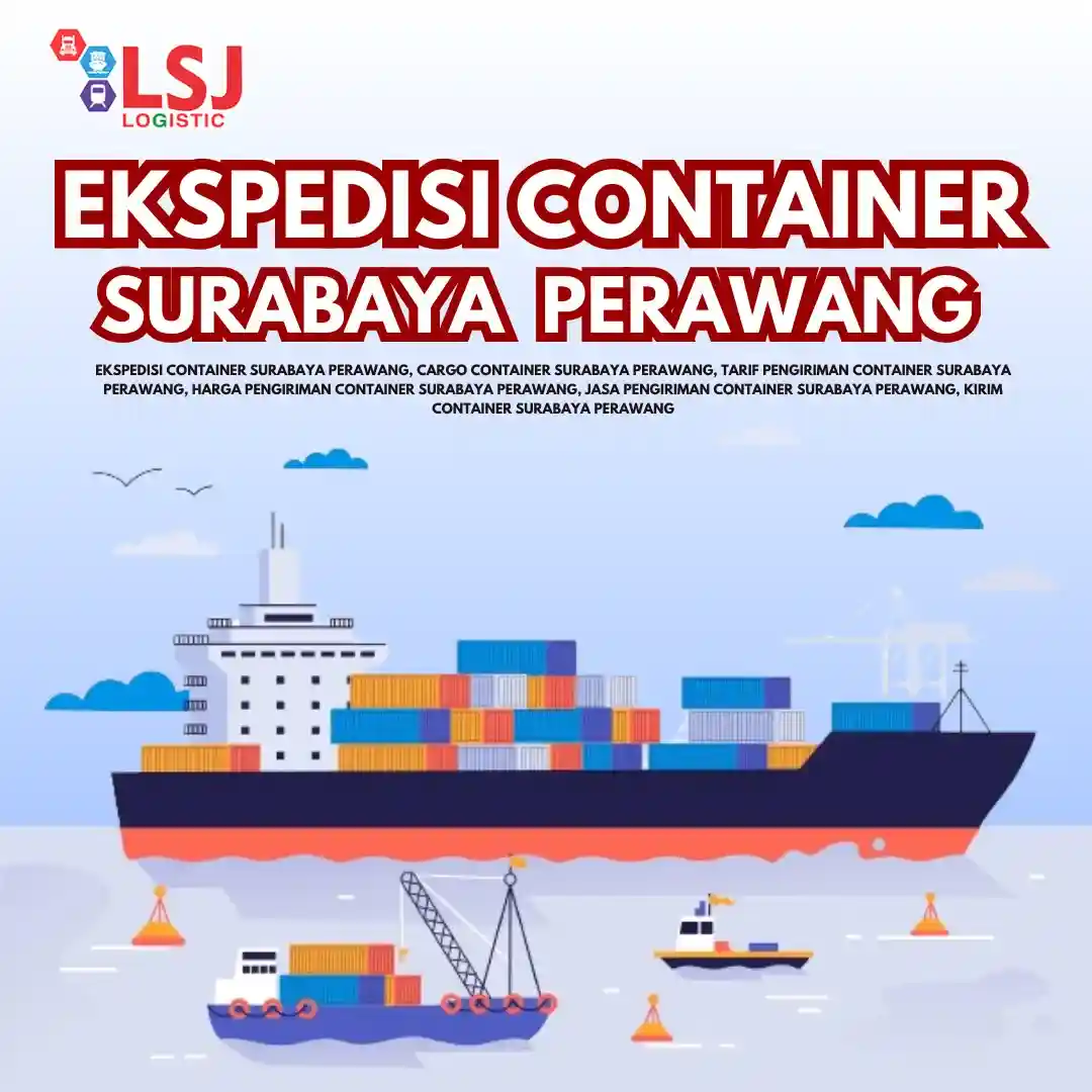 Harga Pengiriman Container Surabaya Perawang