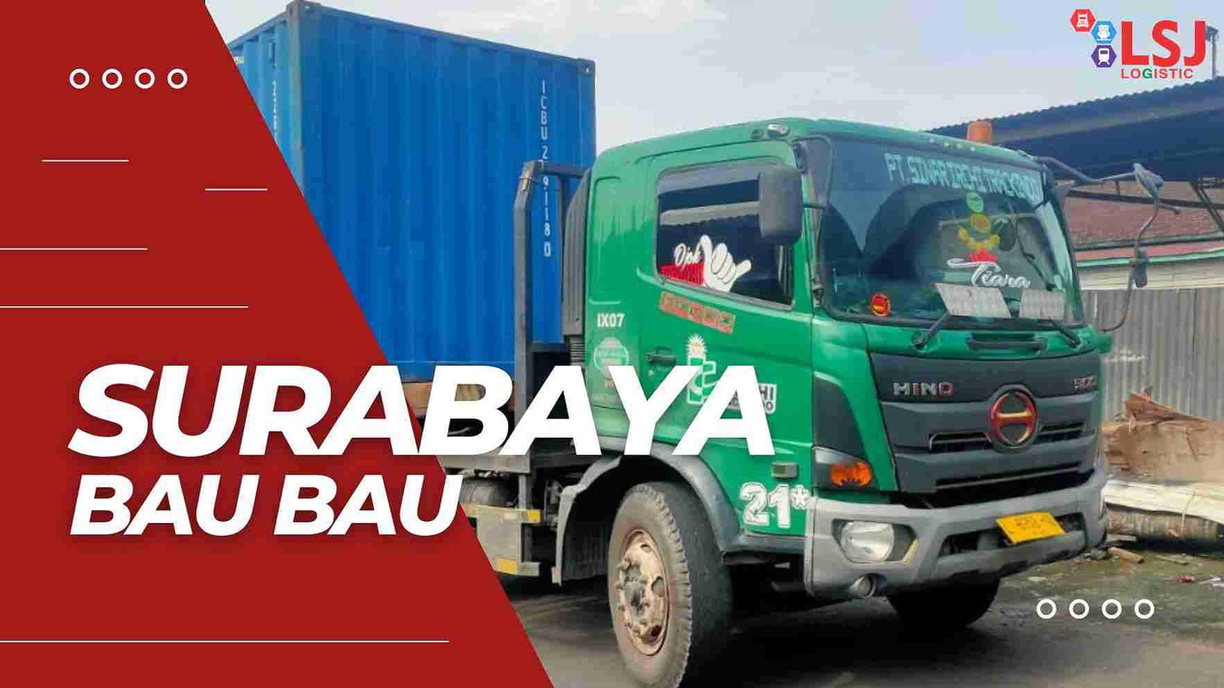 Harga Pengiriman Container Surabaya Bau Bau