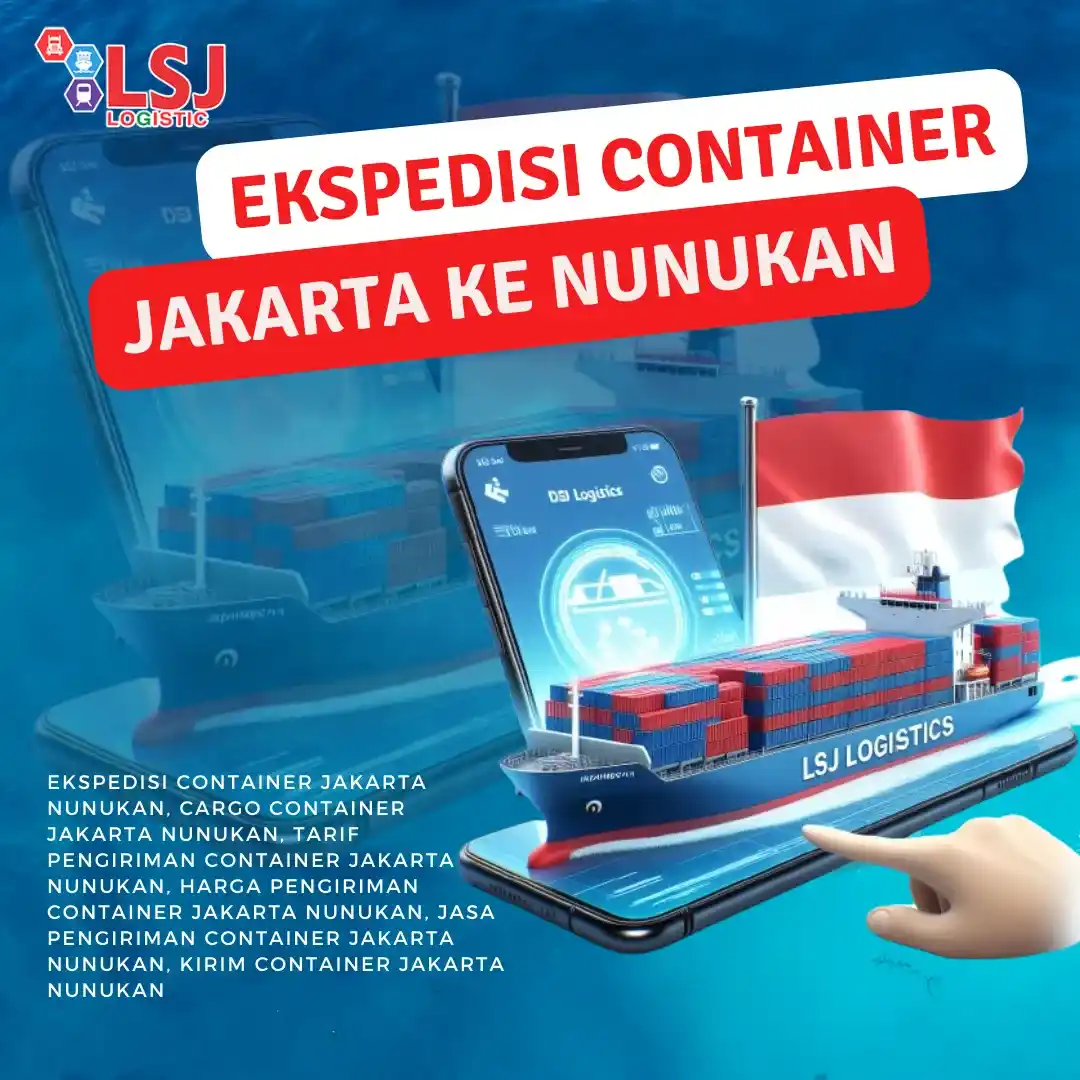 Tarif Pengiriman Container Jakarta Nunukan