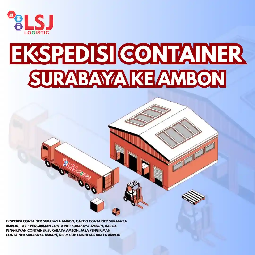 Ekspedisi Container Surabaya Ambon
