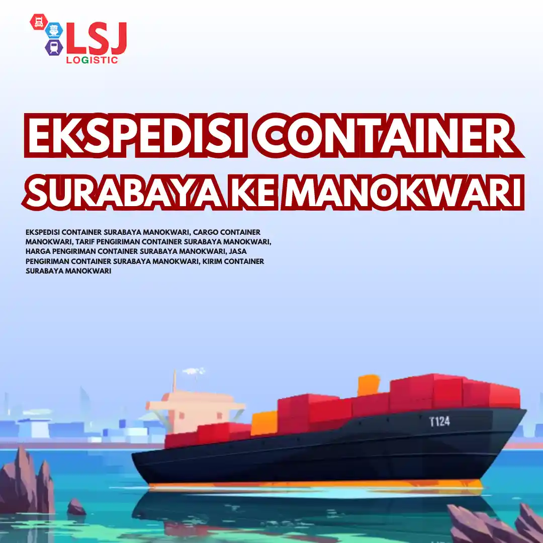 Ekspedisi Via Container Surabaya Manokwari