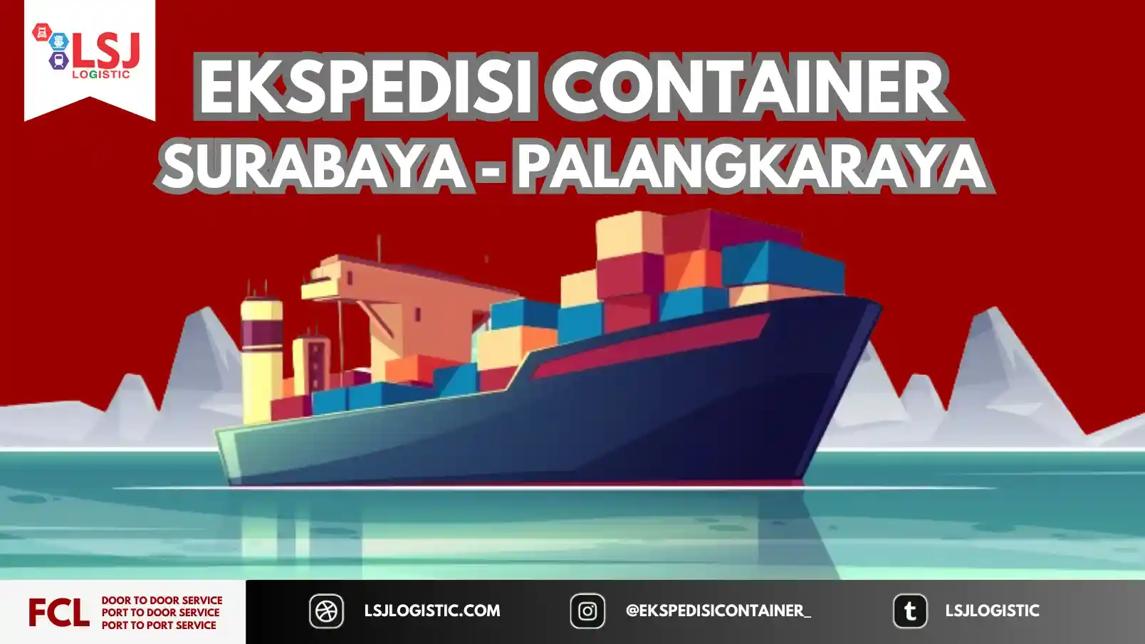 Harga Pengiriman Container Surabaya Palangkaraya