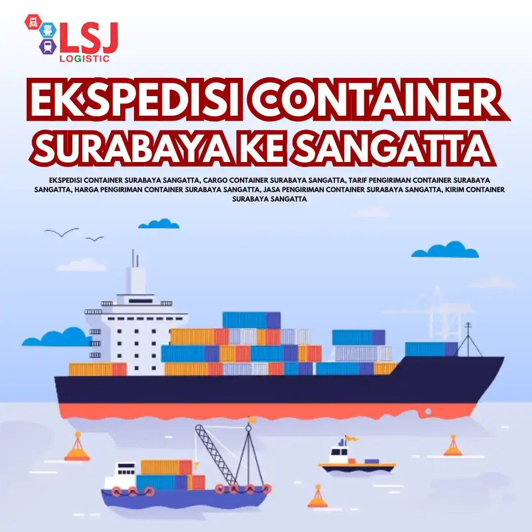 Ekspedisi Container Surabaya Sangatta