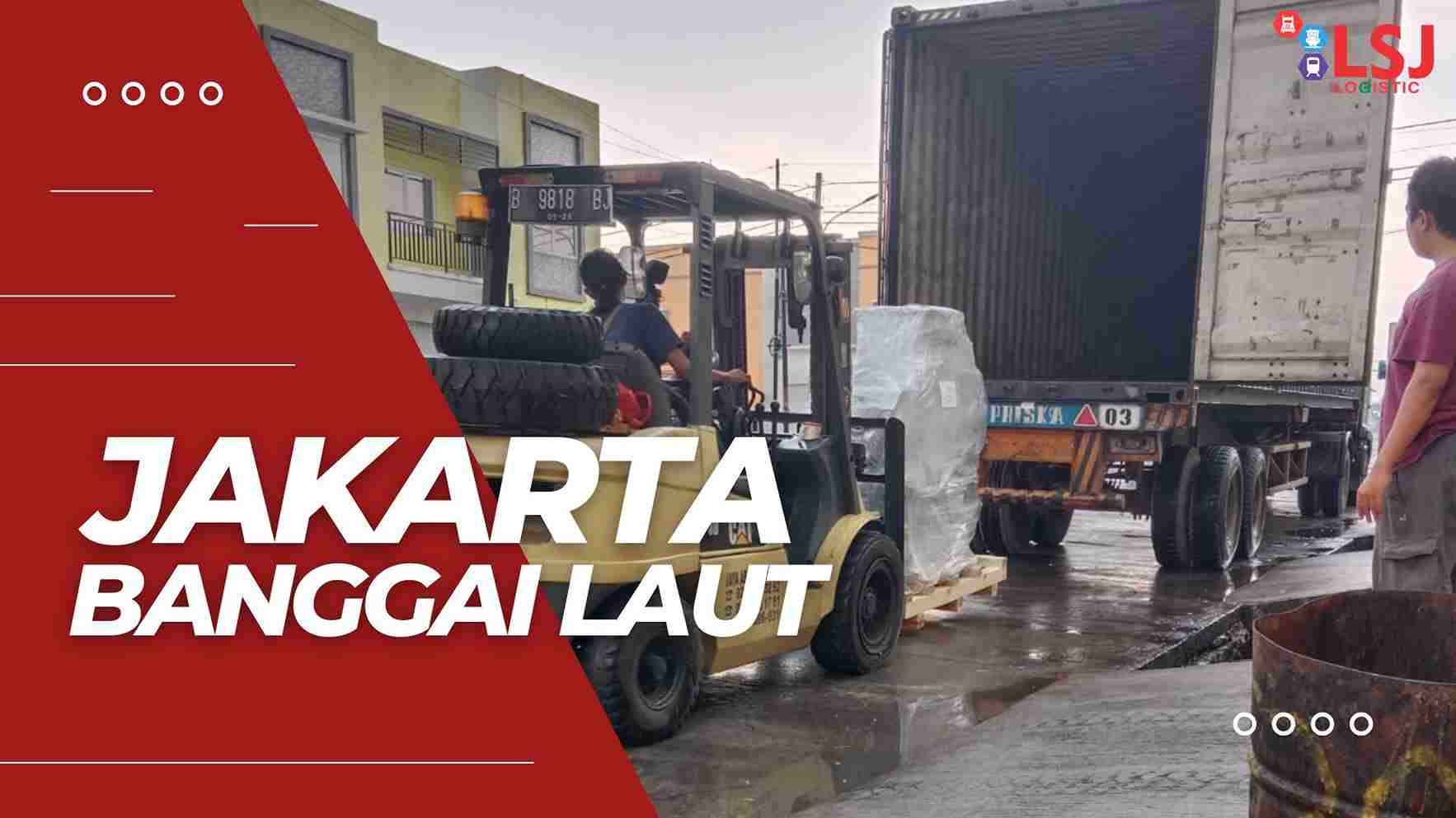Harga Pengiriman Container Jakarta Banggai Laut