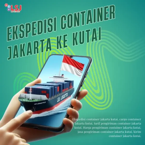 Ekspedisi Container Jakarta Kutai