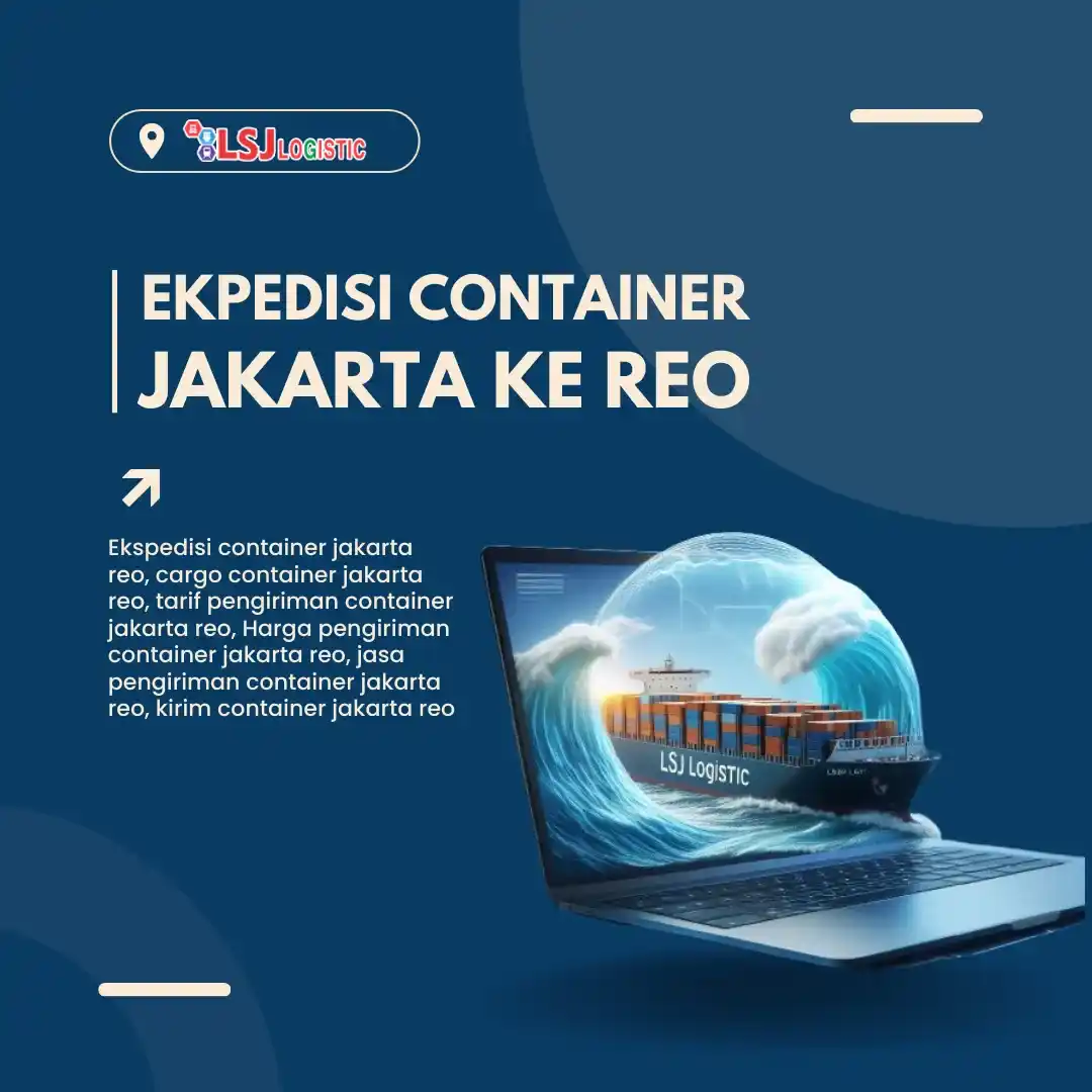 Ekspedisi Container Jakarta Reo