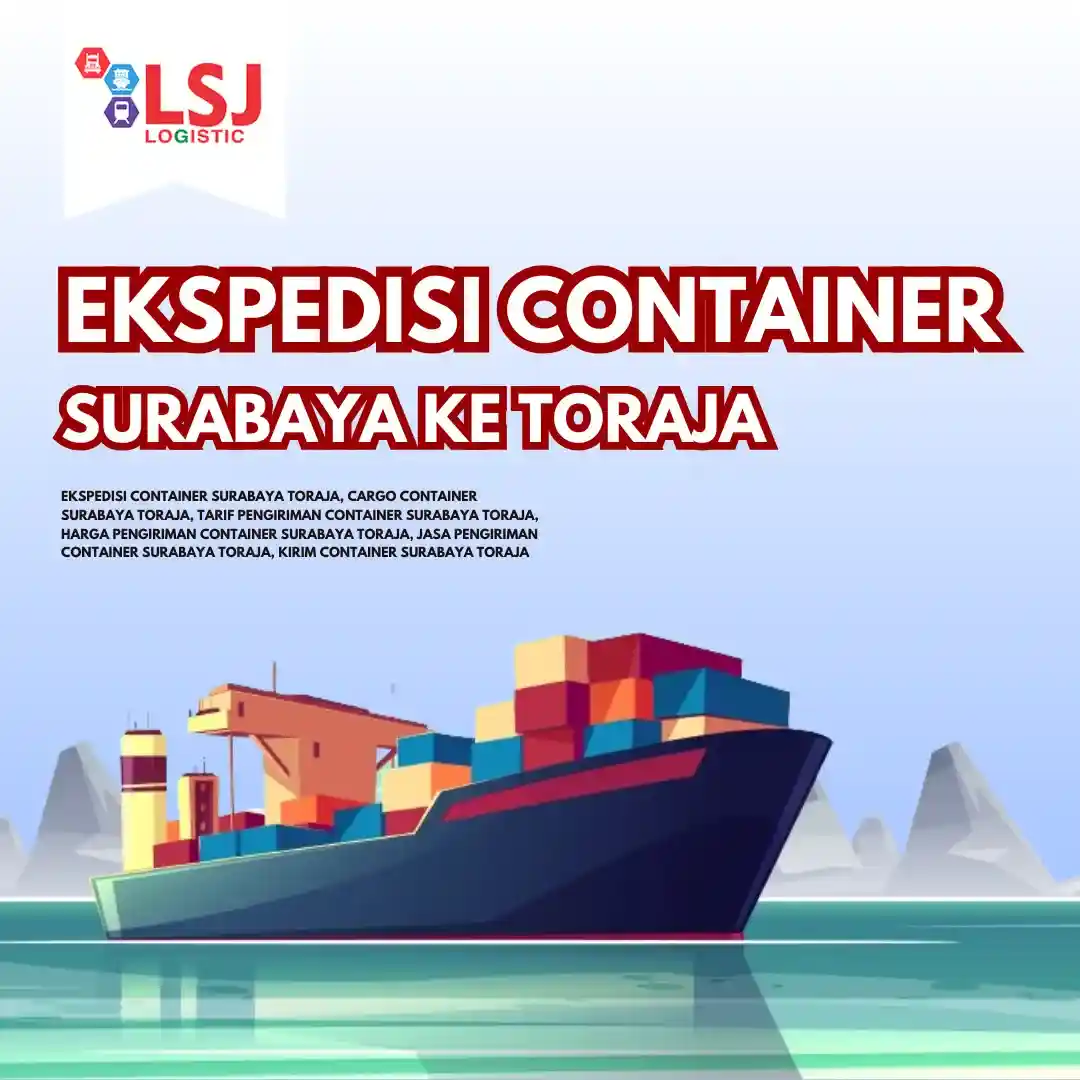 Ekspedisi Container Surabaya Toraja