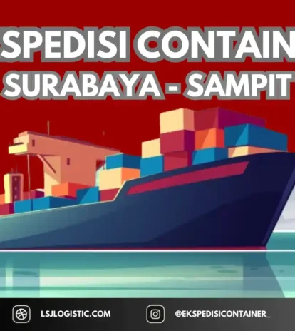 Ongkos Kirim Container Surabaya Sampit