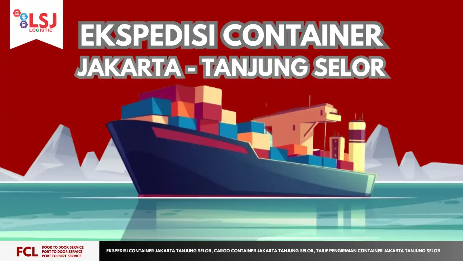 Cargo Container Jakarta Tanjung Selor