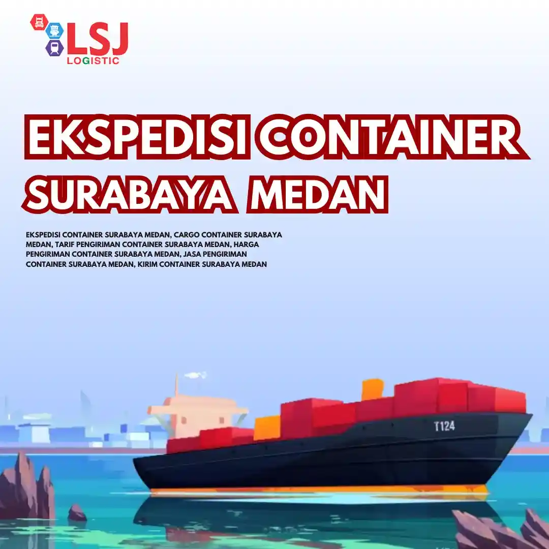 Ongkos Kirim Container Surabaya Medan