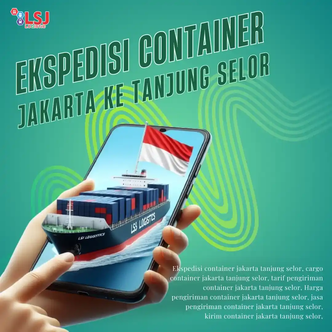 Ekspedisi Container Jakarta Tanjung Selor Murah