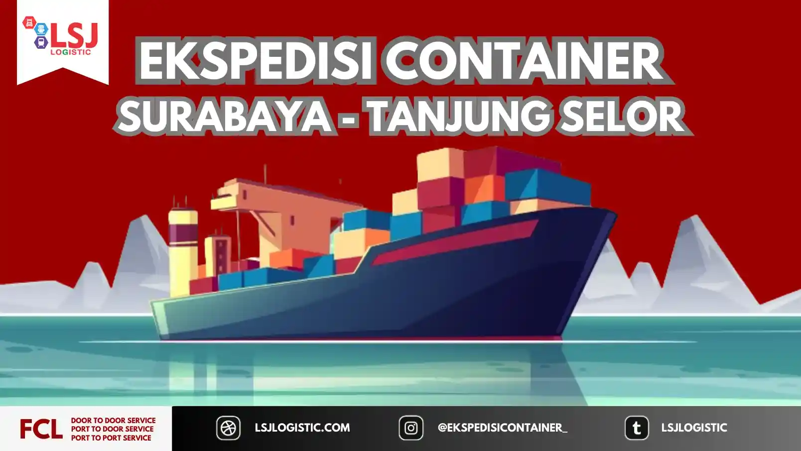 Harga Pengiriman Container Surabaya Tanjung Selor