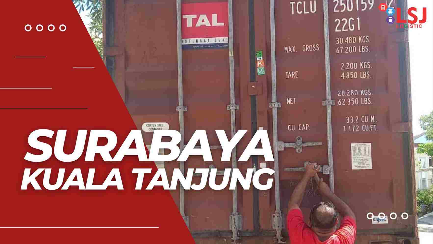 Cargo Container Surabaya Kuala Tanjung