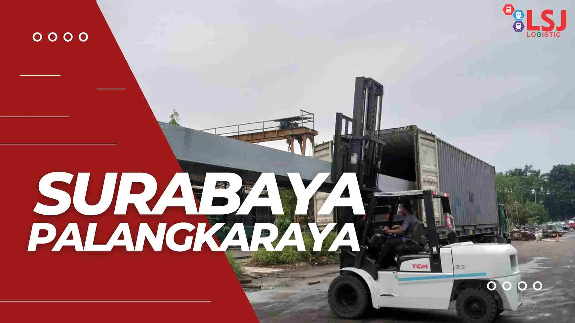 Cargo Container Surabaya Palangkaraya
