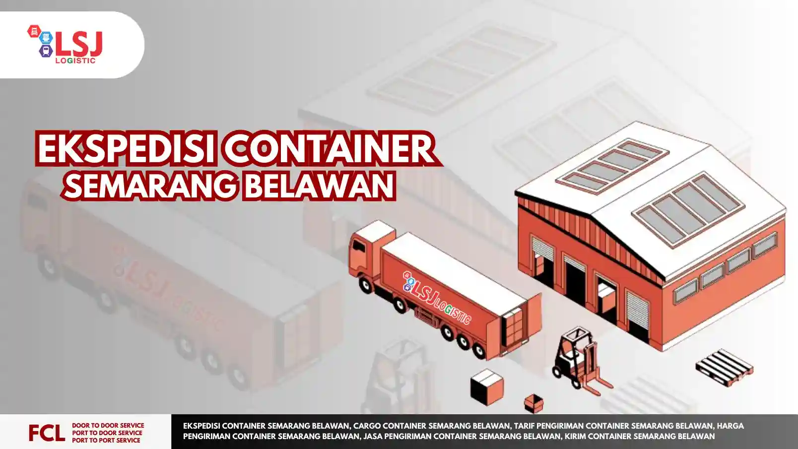 Ekspedisi Container Semarang Belawan