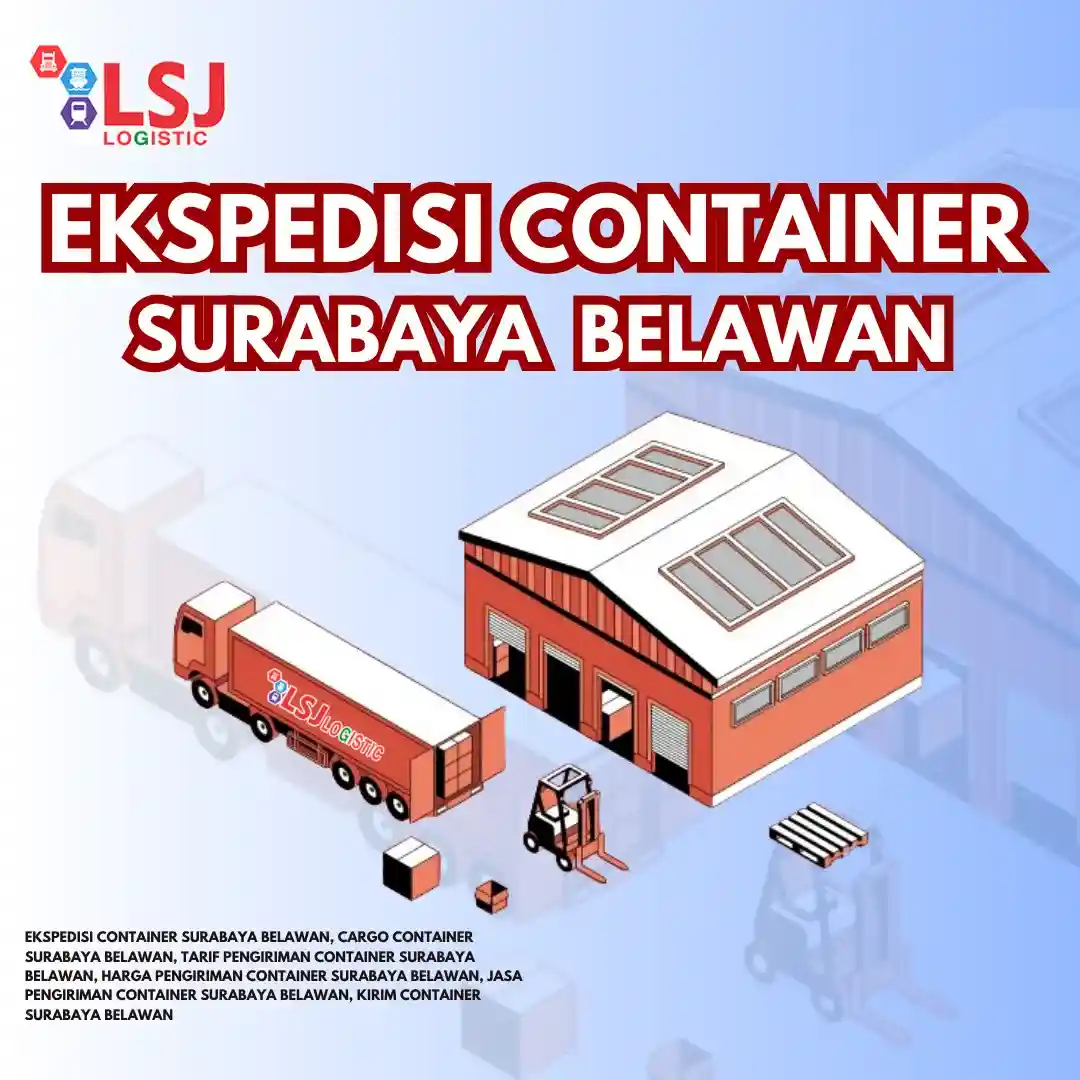 Ekspedisi Via Container Surabaya Belawan