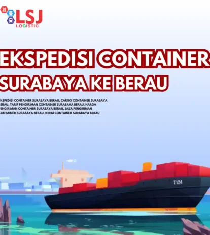 Ekspedisi Container Surabaya Berau Murah