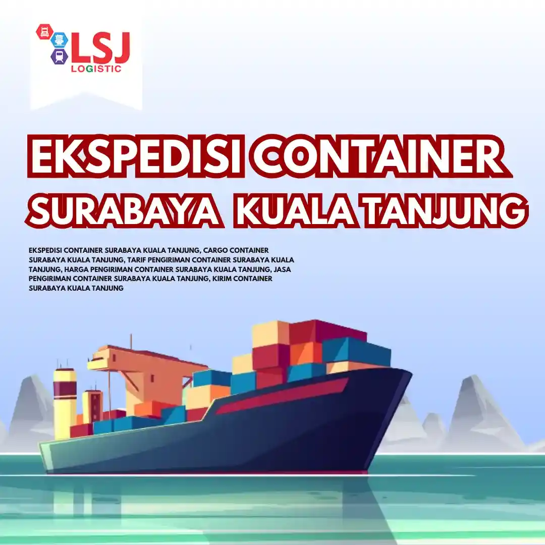 Cargo Container Surabaya Kuala Tanjung