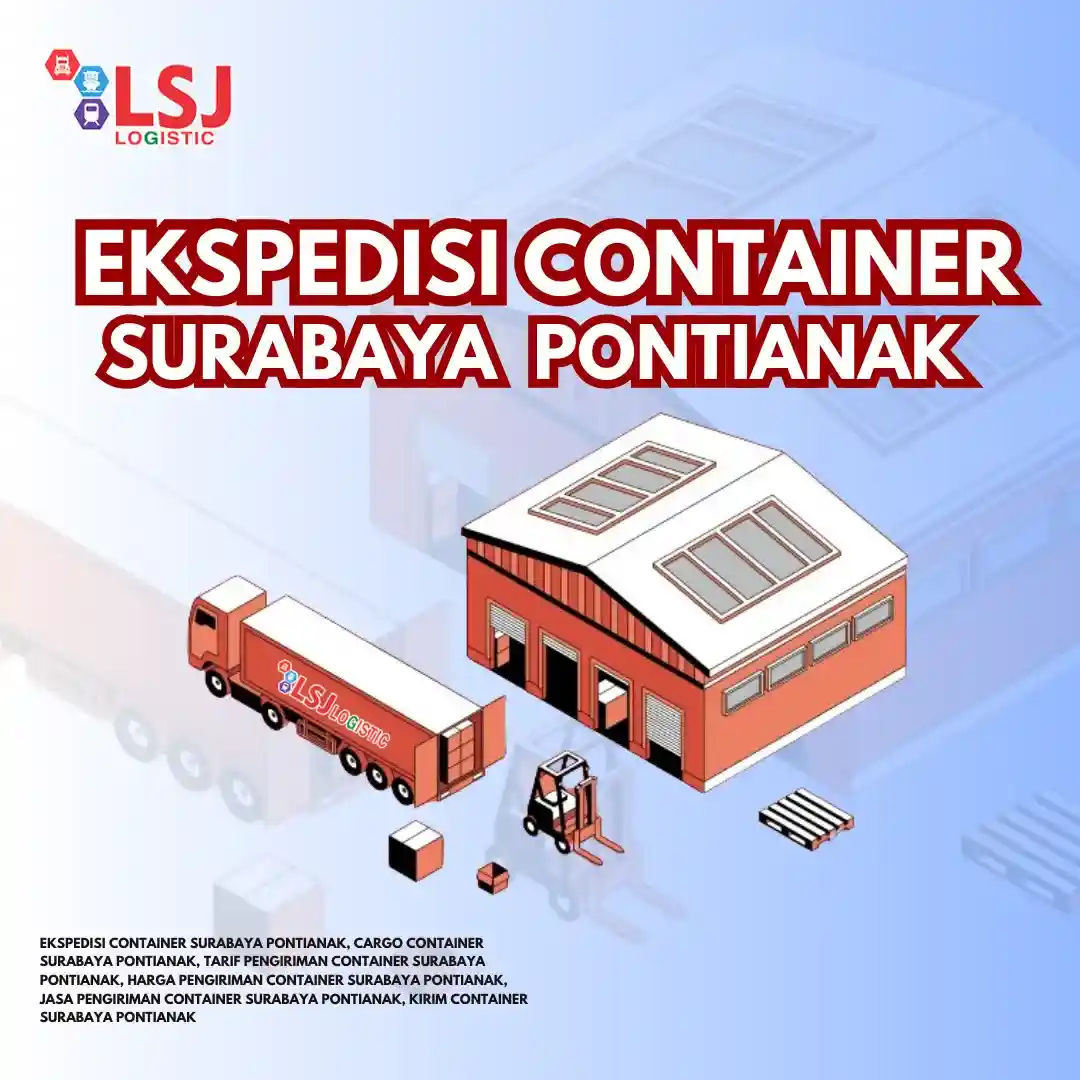 Ekspedisi Via Container Surabaya Pontianak