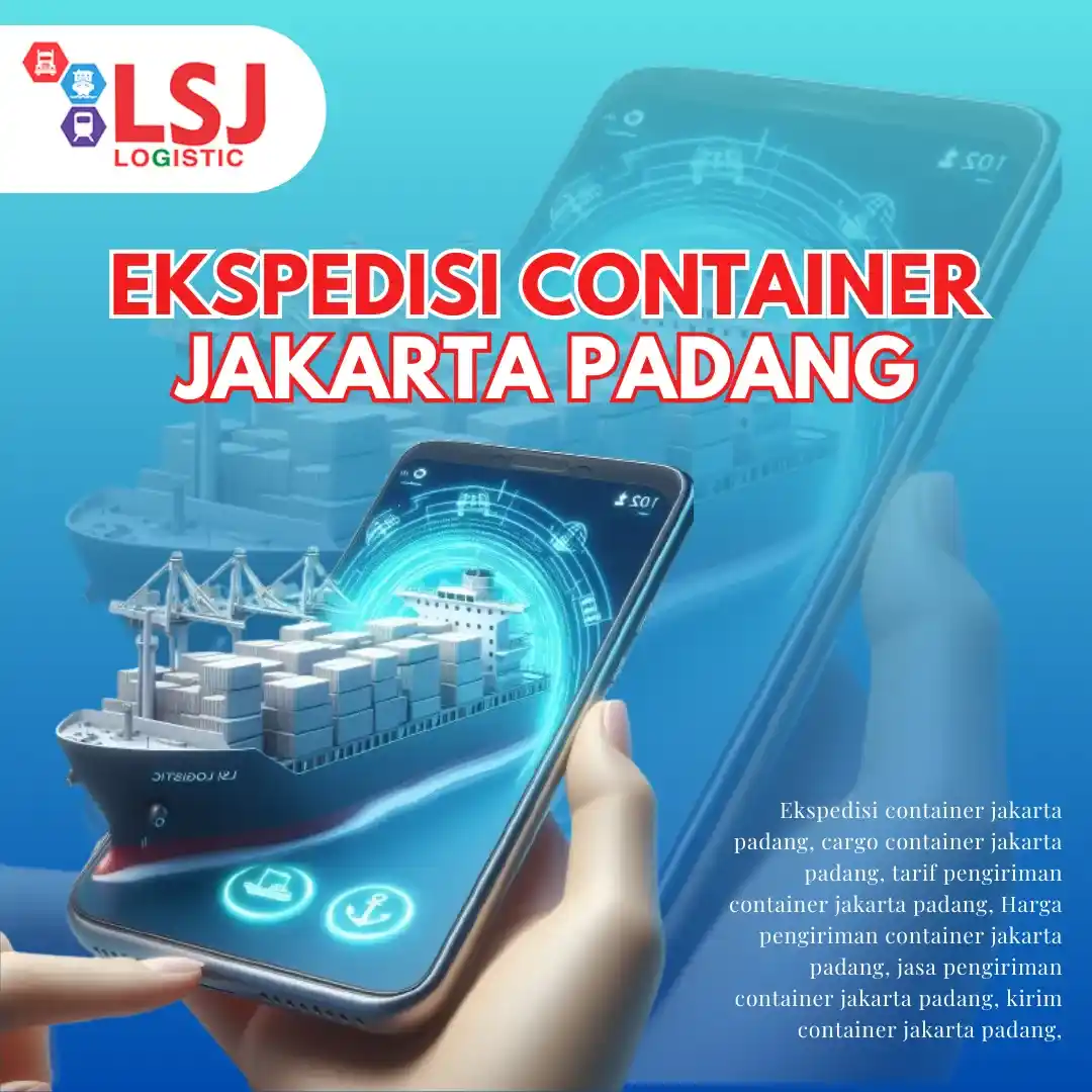 Tarif Pengiriman Container dari Jakarta ke Padang