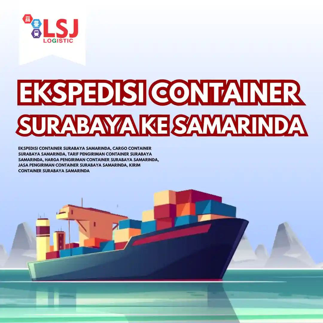 Ekspedisi Via Container Surabaya Samarinda