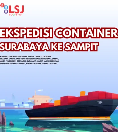 Harga Pengiriman Container Surabaya Sampit