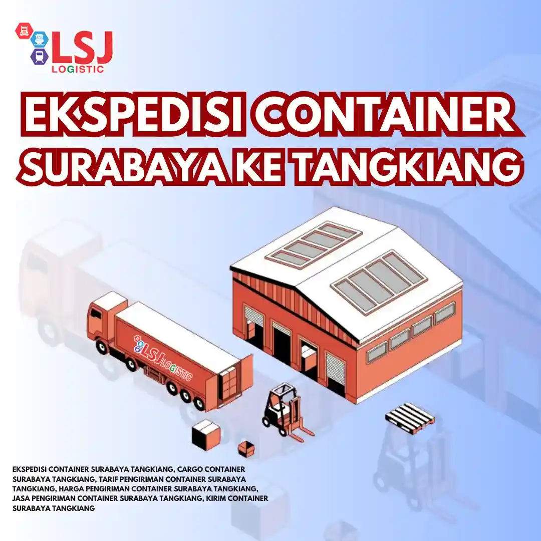 Ekspedisi Container Surabaya Tangkiang