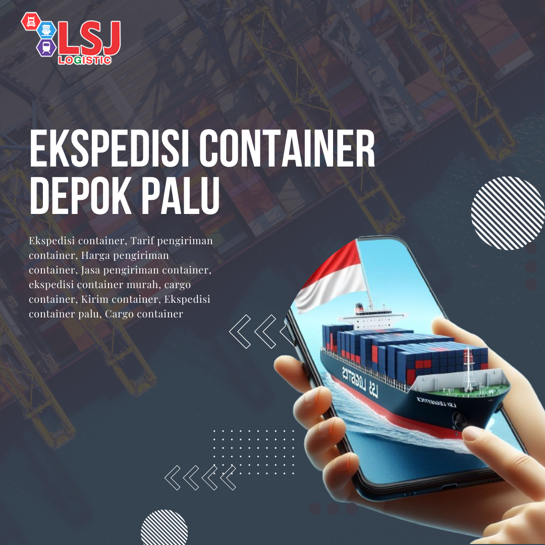Ekspedisi Container Depok Palu Murah