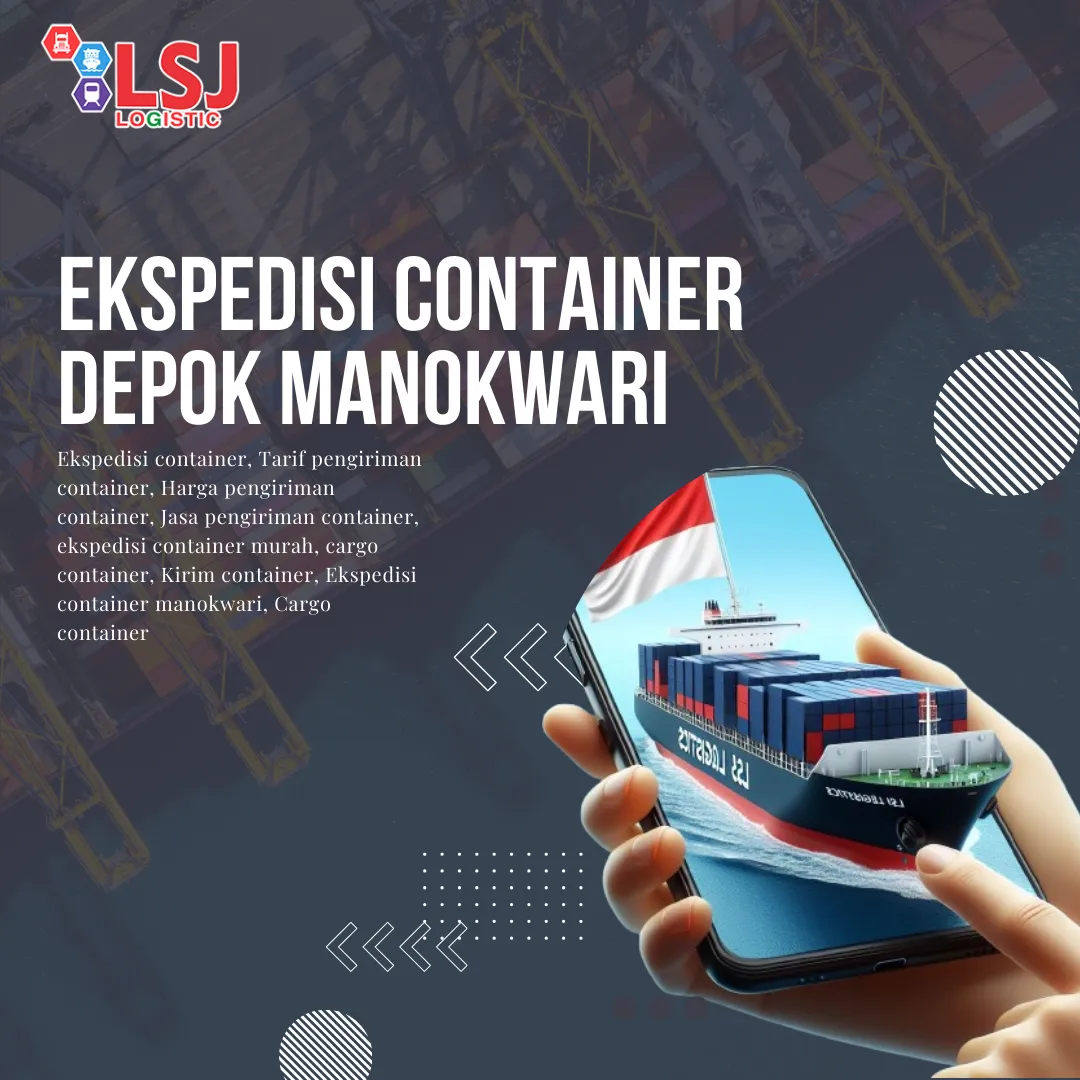 Ekspedisi Container Depok Manokwari