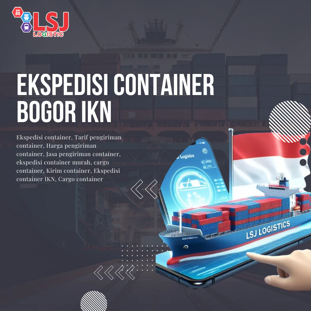 Ekspedisi Container Bogor IKN