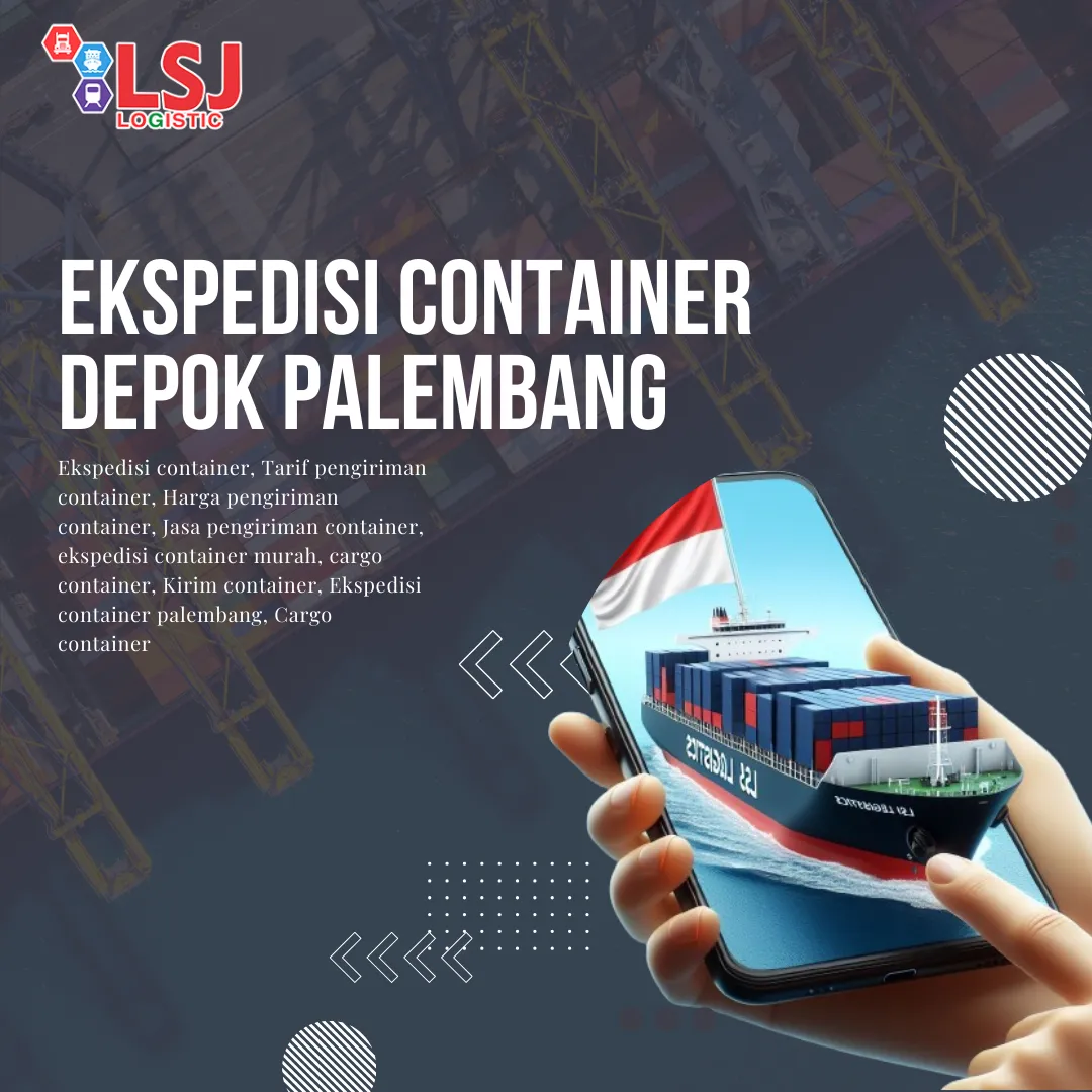 Ekspedisi Container Depok Palembang