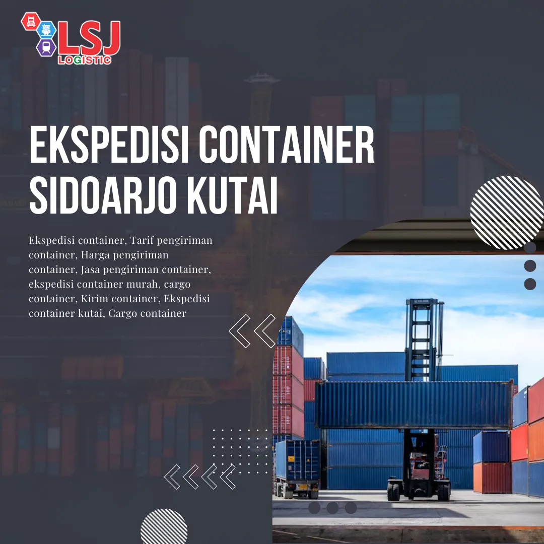 Ekspedisi Container Sidoarjo Kutai