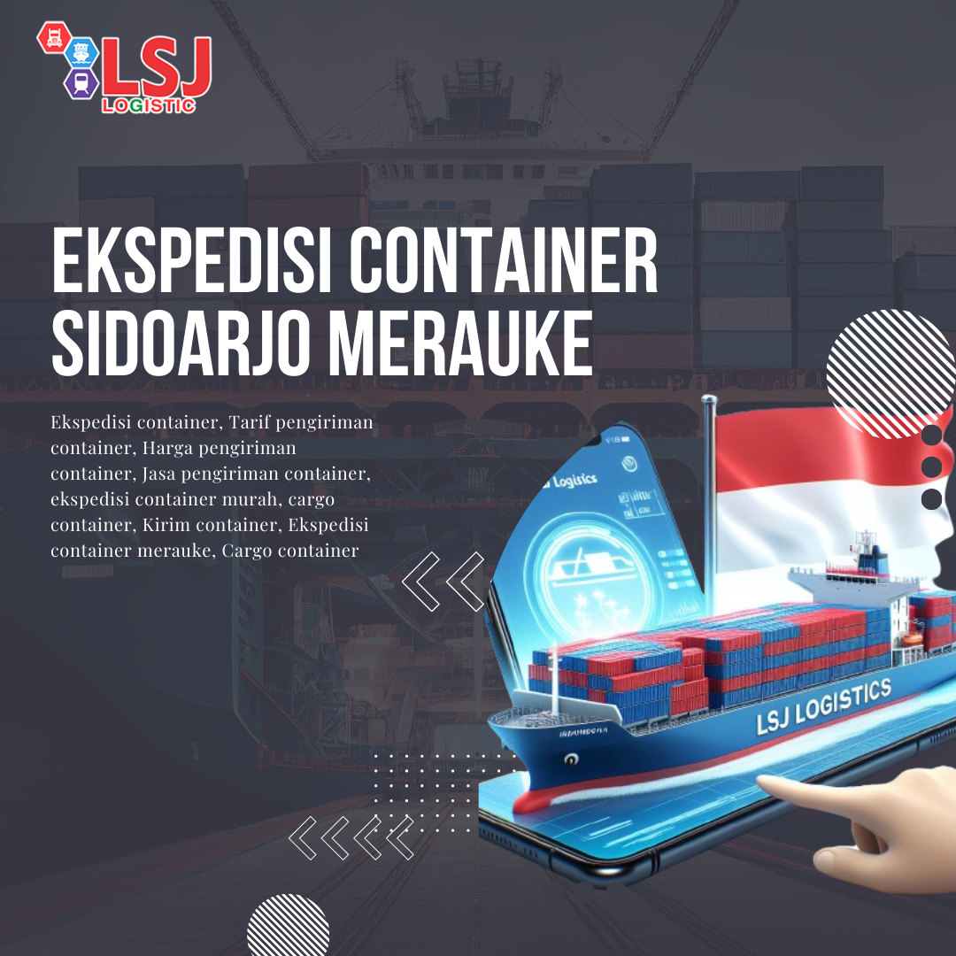 Ekspedisi Container Sidoarjo Merauke