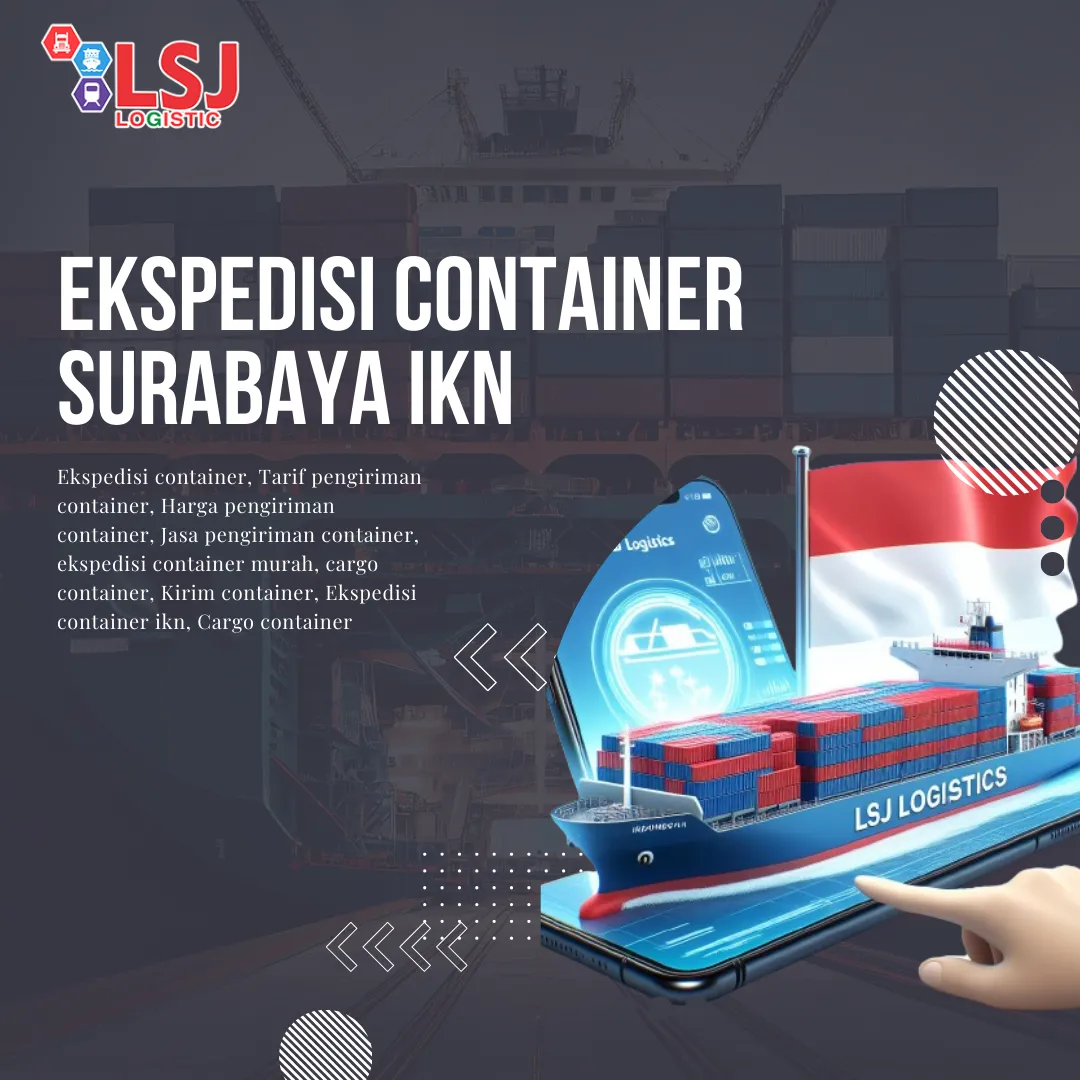 Ekspedisi Container Tangerang IKN Nusantara