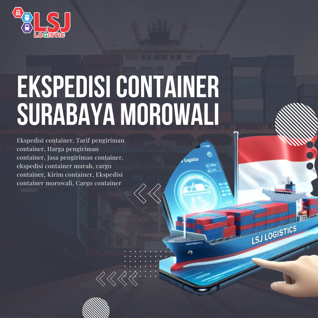 Ekspedisi Container Surabaya Morowali