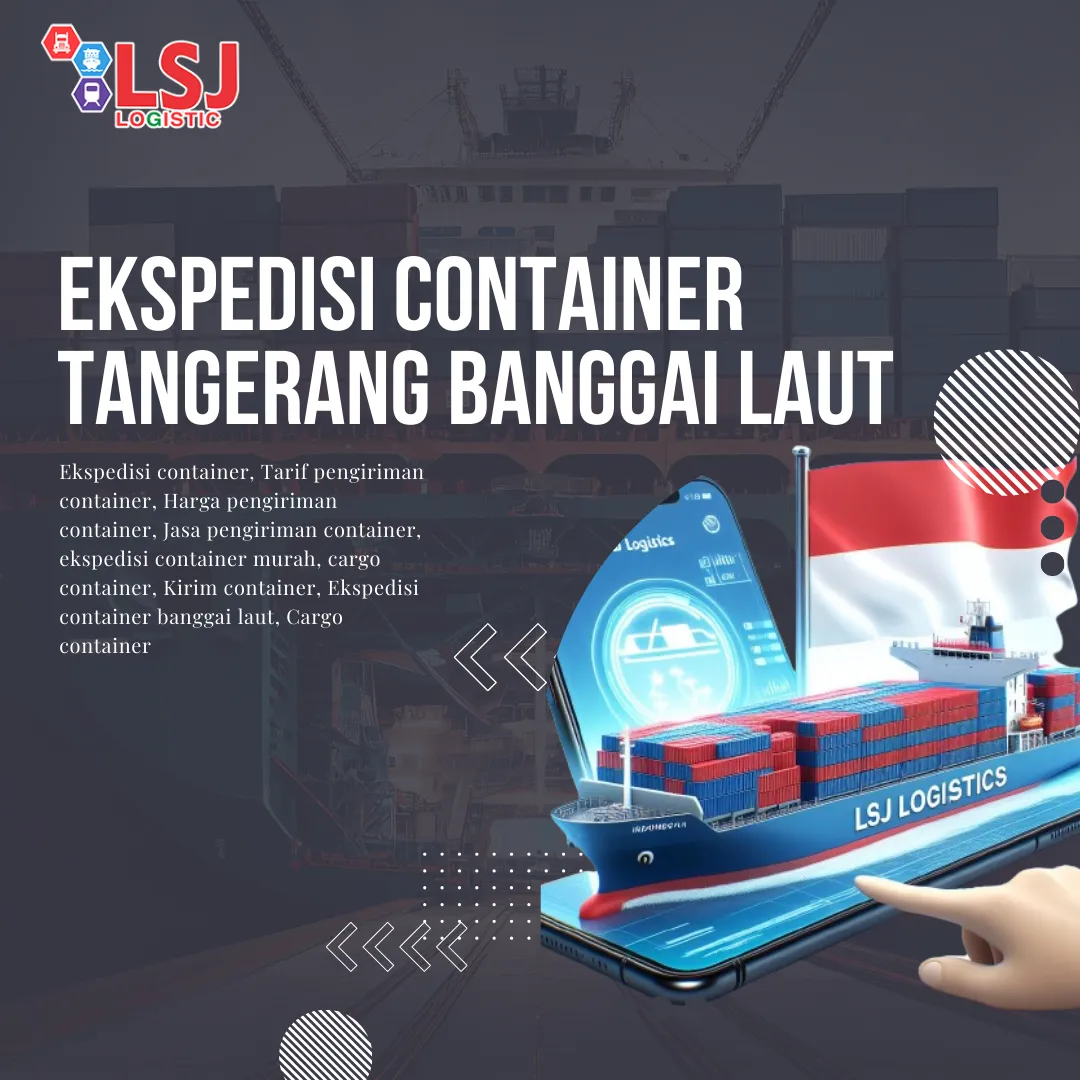 Ekspedisi Container Tangerang Banggai Laut