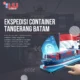 Ekspedisi Container Tangerang Batam 80x80