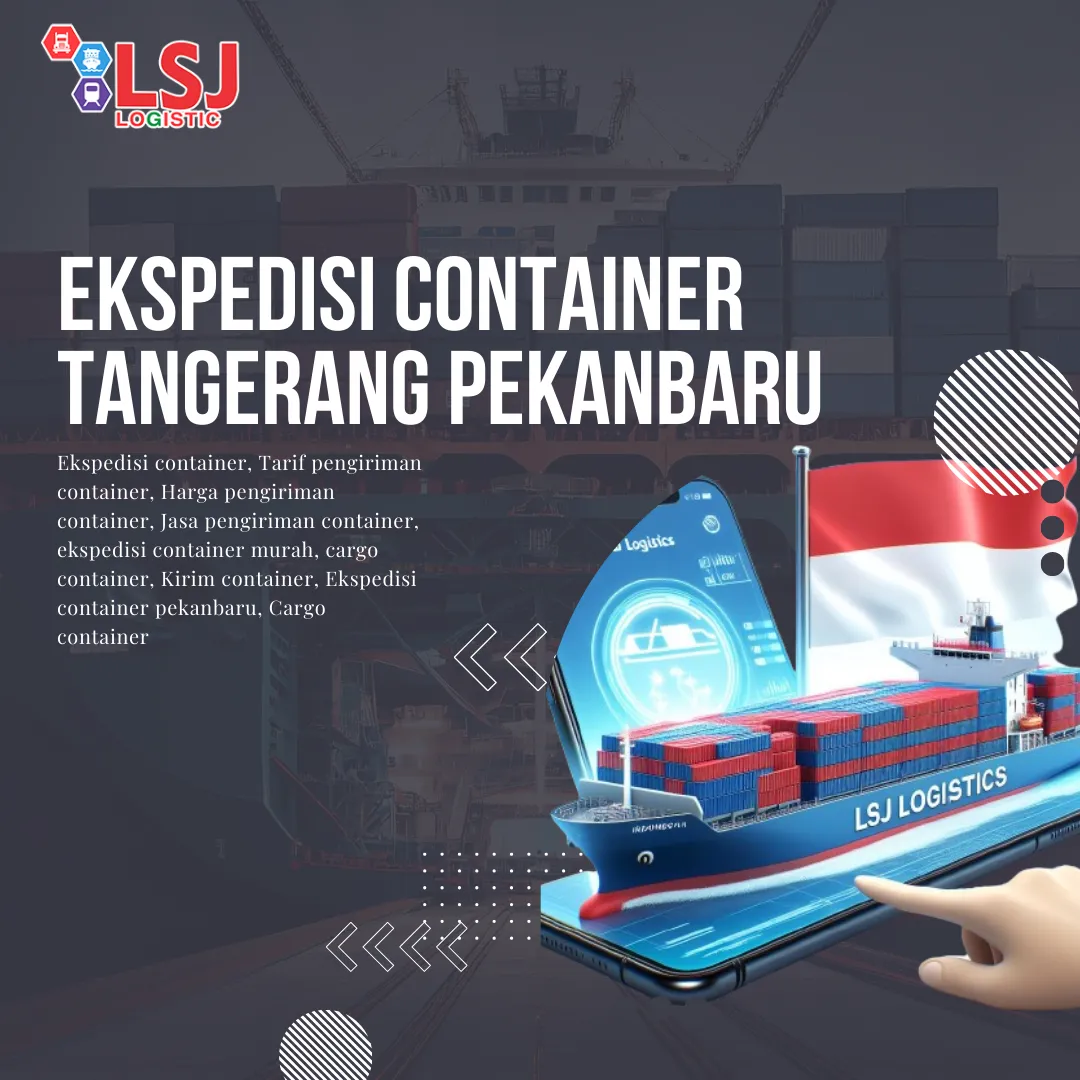 Ekspedisi Container Tangerang Pekanbaru