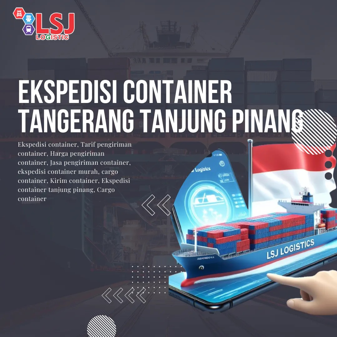 Ekspedisi Container Tangerang Tanjung Pinang