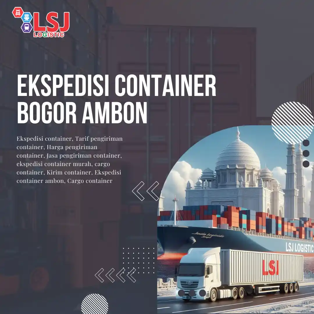 Ekspedisi Container Bogor Ambon