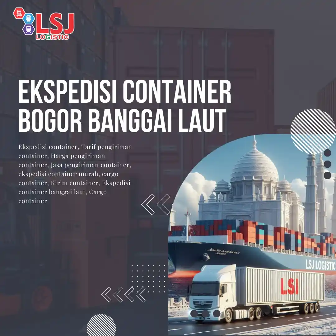 Ekspedisi Container Bogor Banggai Laut